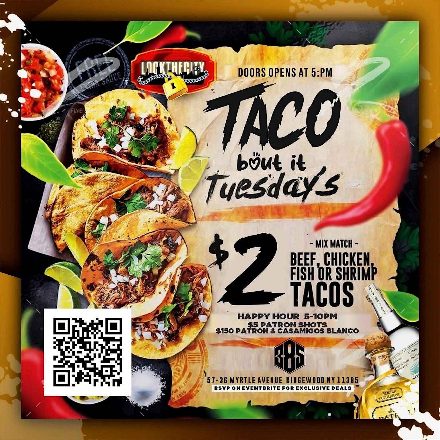 Taco Bout’ it Tuesdayz at District 385 – Queens, NY