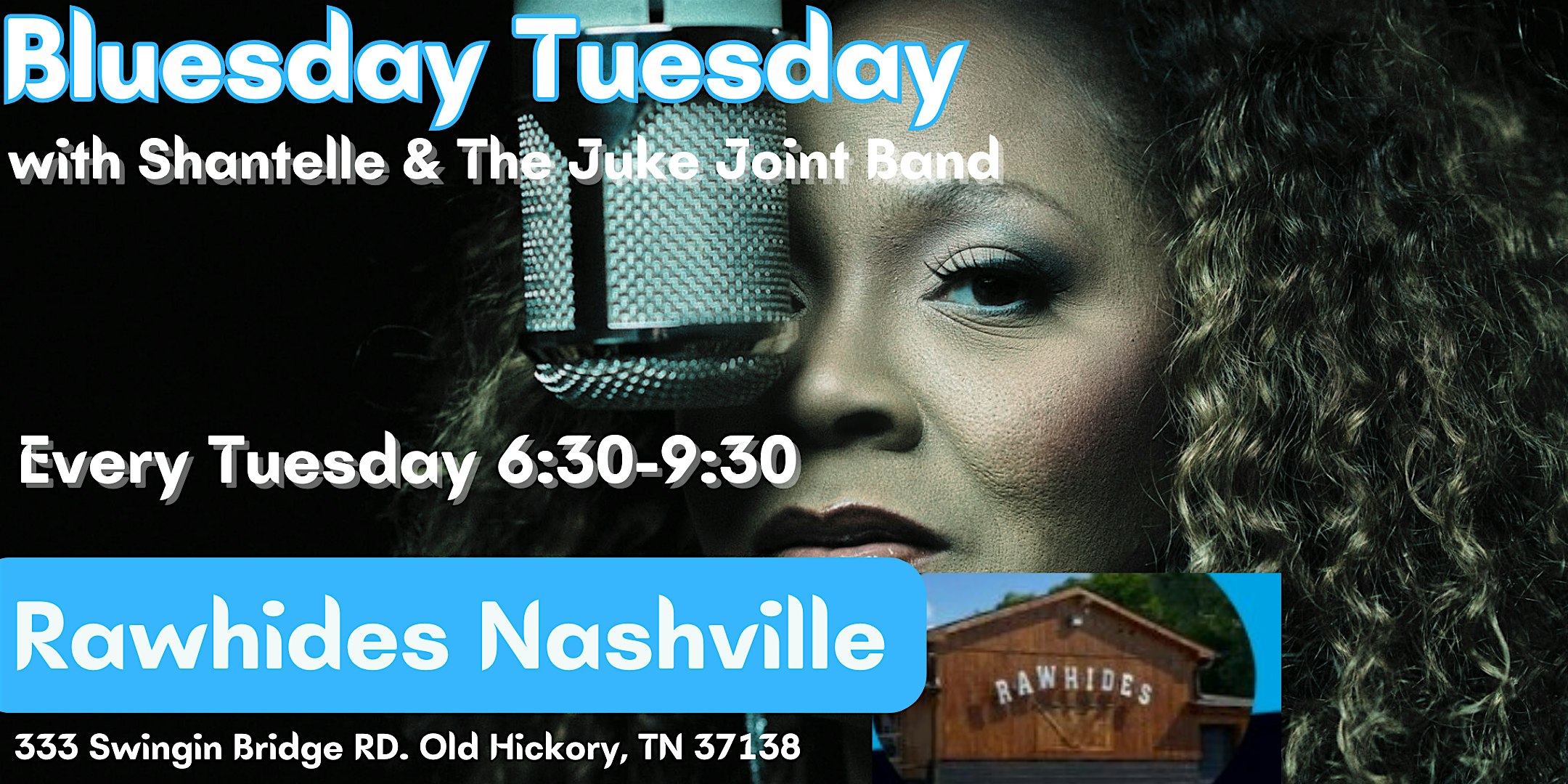 Tuesday Bluesday Hosted by Shantelle & The Juke Joint Band at Rawhides – Nashville, TN