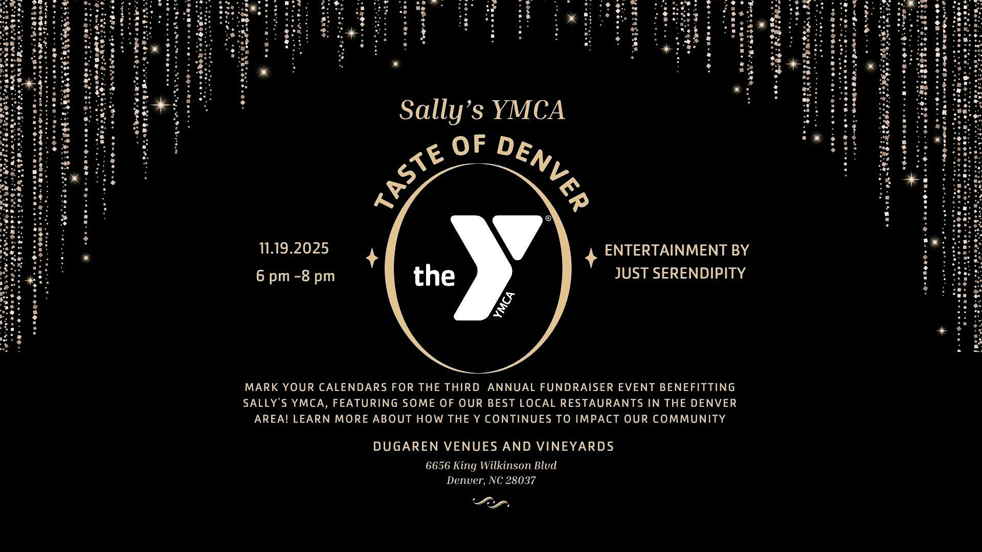 3rd Annual Taste of Denver – Party with a Purpose – Sally’s YMCA at DuGaren Venues & Vineyards – Denver, NC
