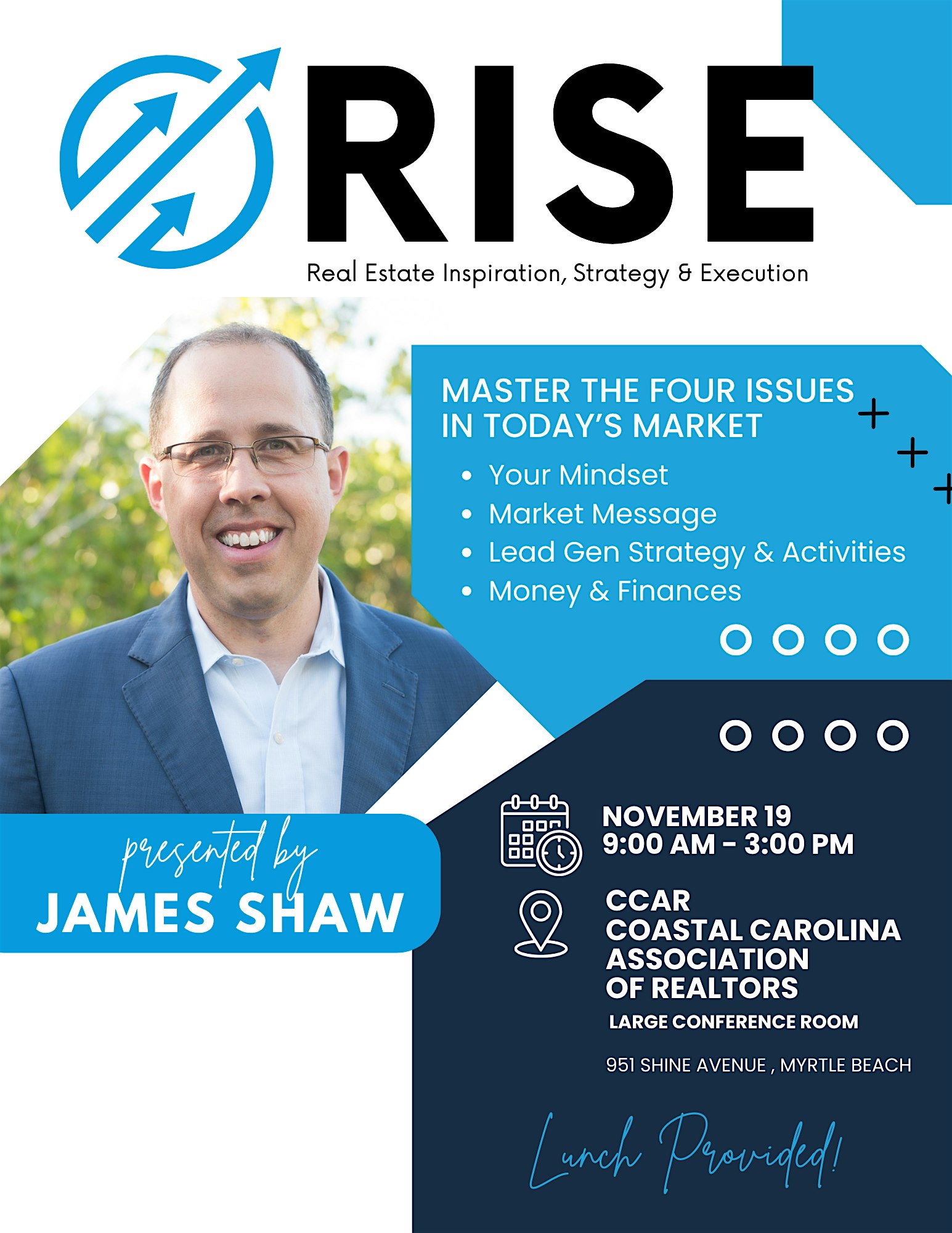 “RISE” James Shaw LIVE in Myrtle Beach at Coastal Carolinas Association of REALTORS® – Myrtle Beach, SC