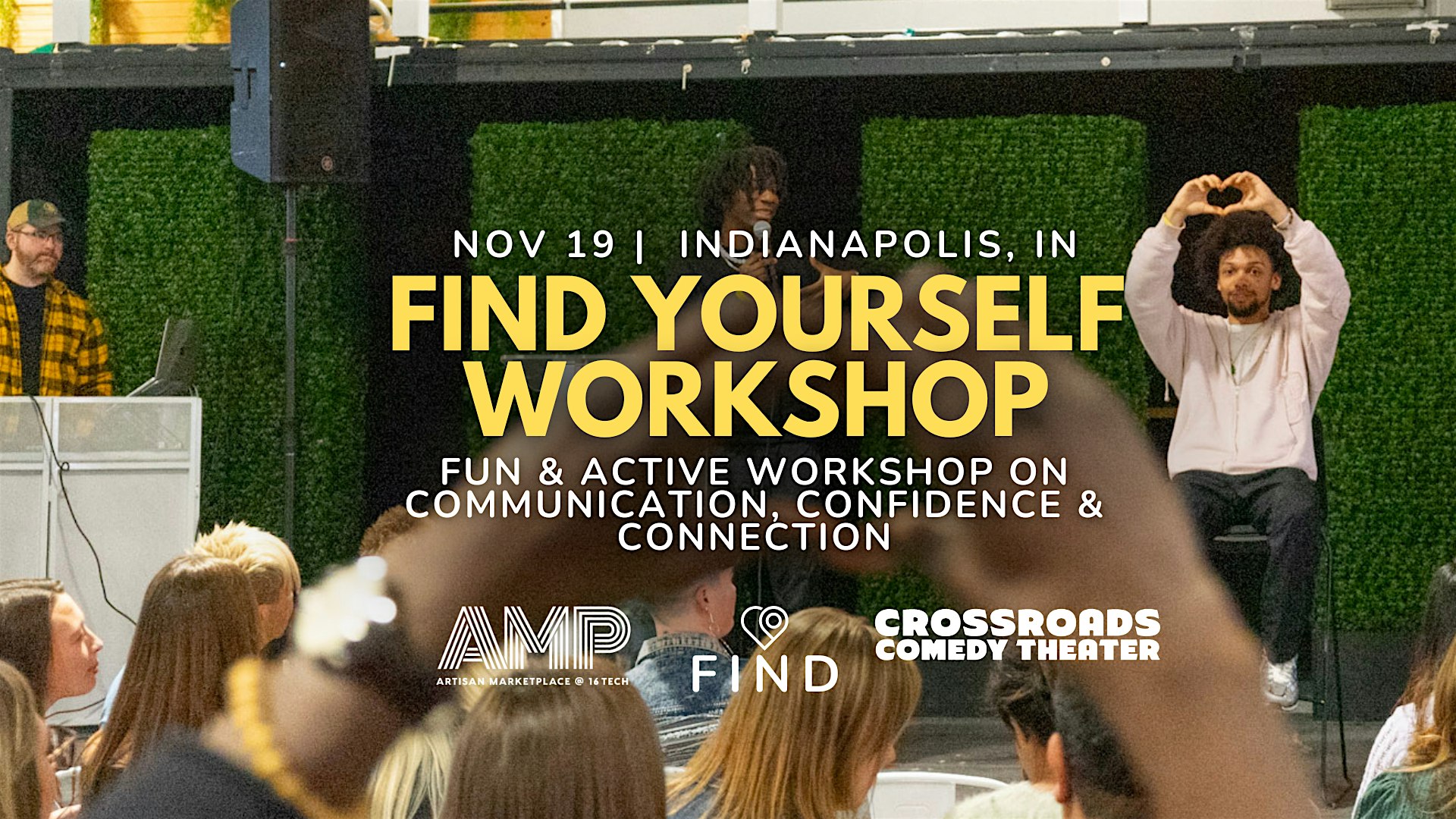FIND YOURSELF: A Workshop on Communication & Confidence (Singles & Friends) at The AMP at 16 Tech – Indianapolis, IN