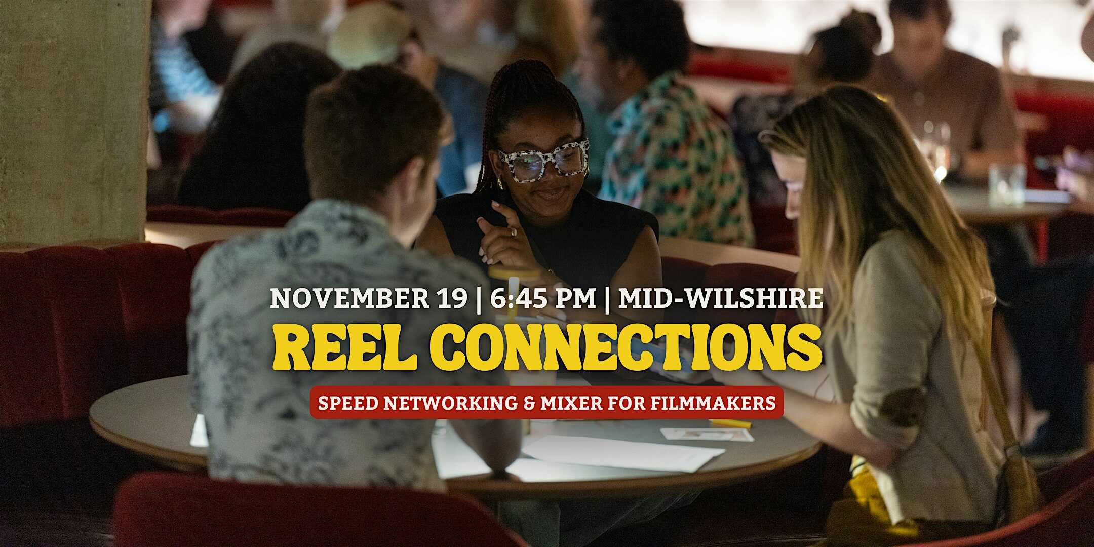 Reel Connections | Speed Networking for Filmmakers | Los Angeles at Fanny’s – Los Angeles, CA