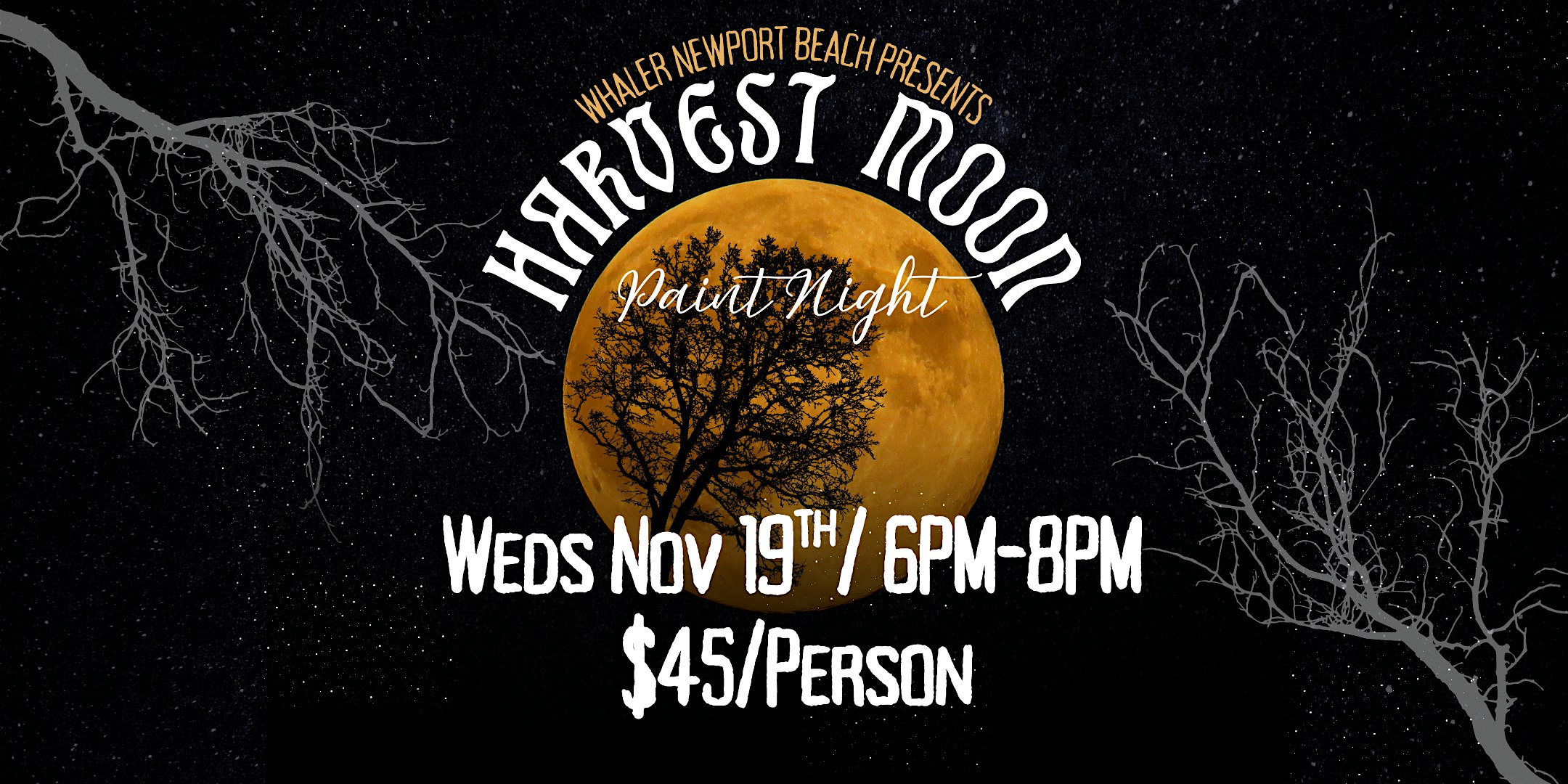 Harvest Moon PAINT NIGHT at Whaler Newport Beach at Newport Beach Whaler – Newport Beach, CA