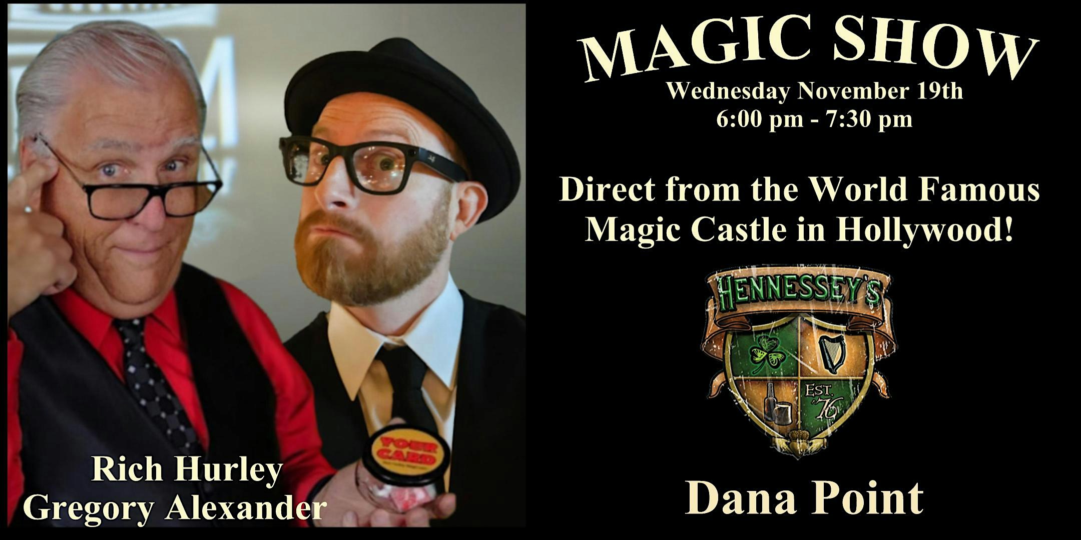 Magic Show at Hennessey’s Dana Point! at Hennessey’s Tavern – Dana Point, CA