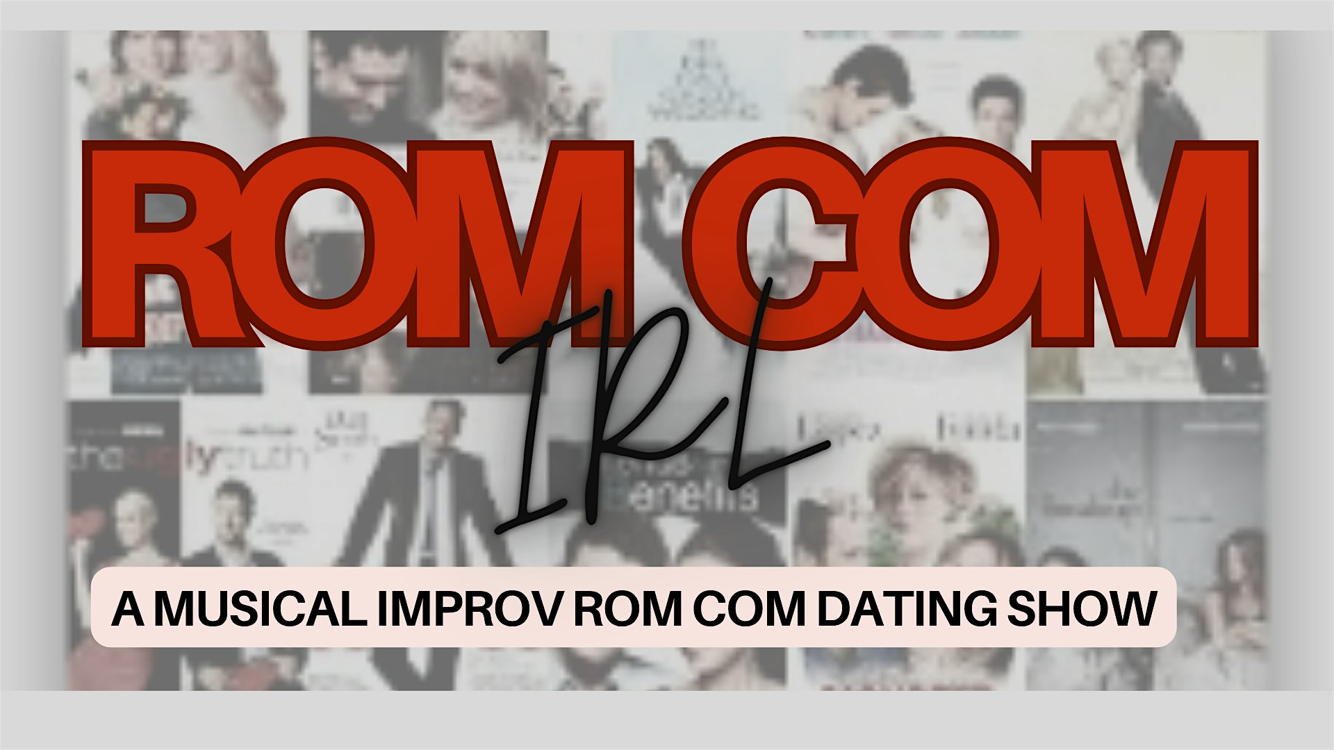 ROM COM IRL: The Musical Improv Dating Show HOLIDAY HALLMARK Edition at Sid Gold’s Request Room – New York, NY