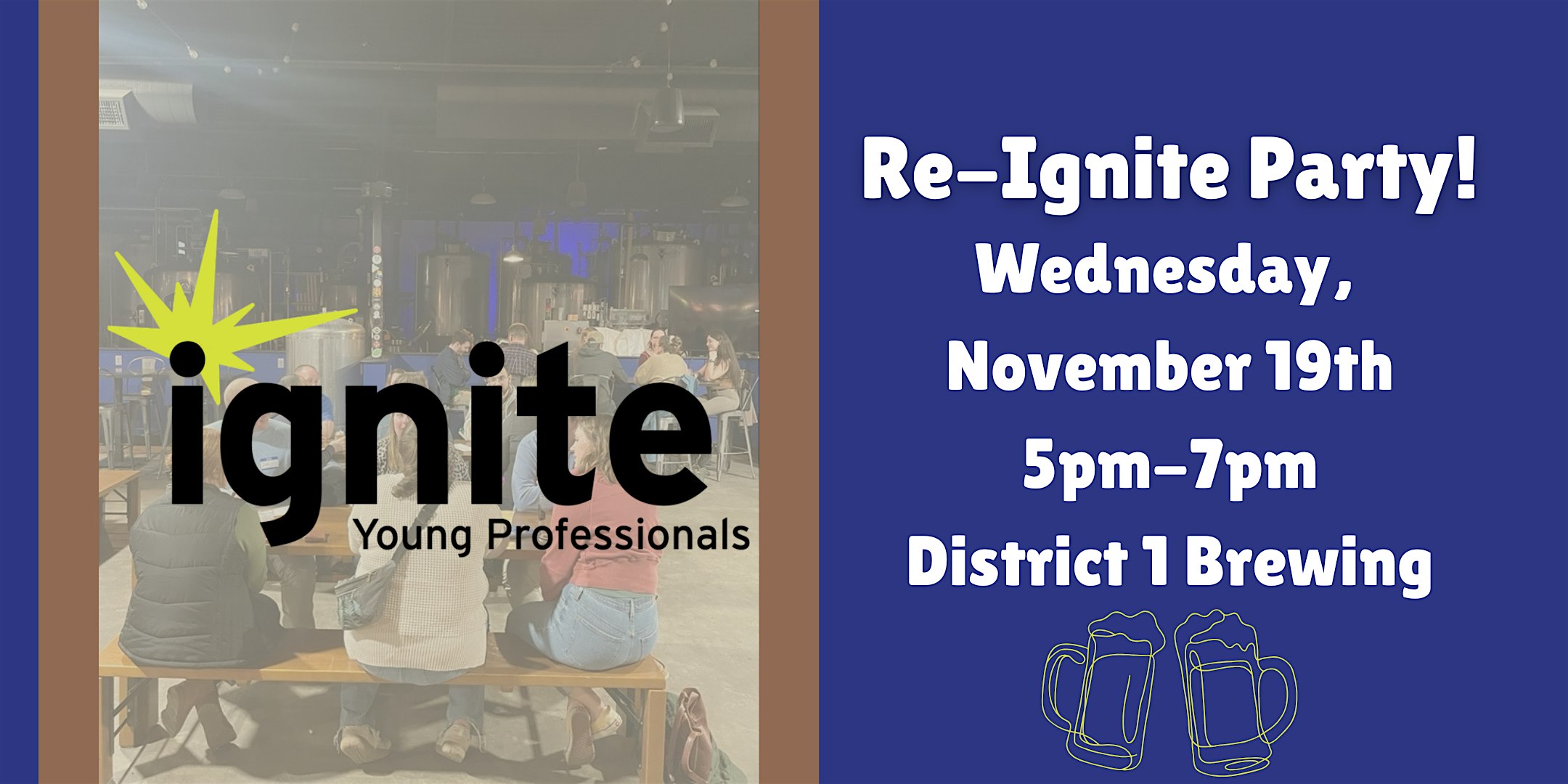 Re-Ignite Party at District 1 Brewing Company – Stevens Point, WI