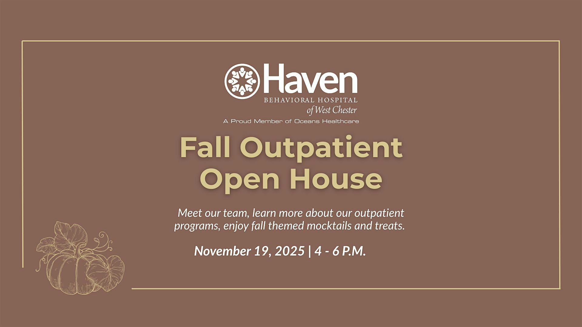 Haven Behavioral Hospital of West Chester – Outpatient Fall Open House at Haven Behavioral Hospital of West Chester – West Chester, PA