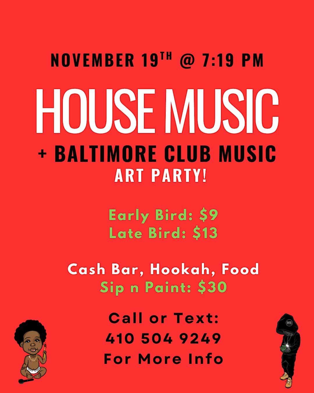 HOUSE MUSIC + BALTIMORE CLUB! Art Party + Sip, Puff n Paint!! at 930 N Charles St – Baltimore, MD