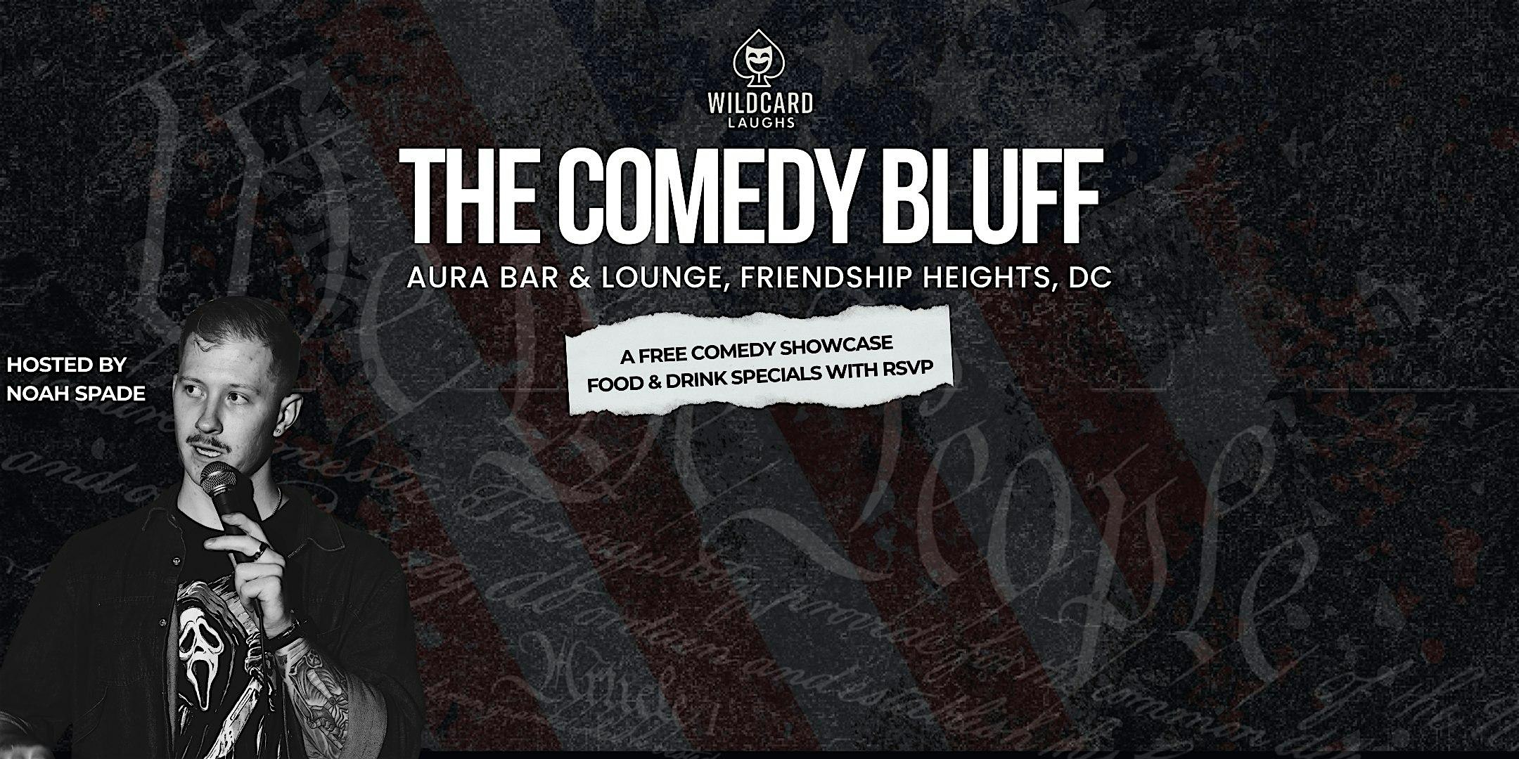 The Comedy Bluff – Free Wednesday Stand-Up Comedy Show in Washington, DC at Aura Bar & Lounge – Washington, DC