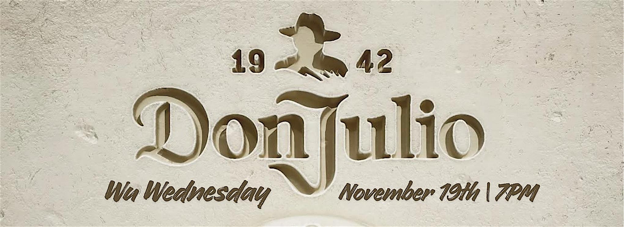 Don Julio Tequila x Wu Wednesday at Limbo at The Refinery – Charleston, SC