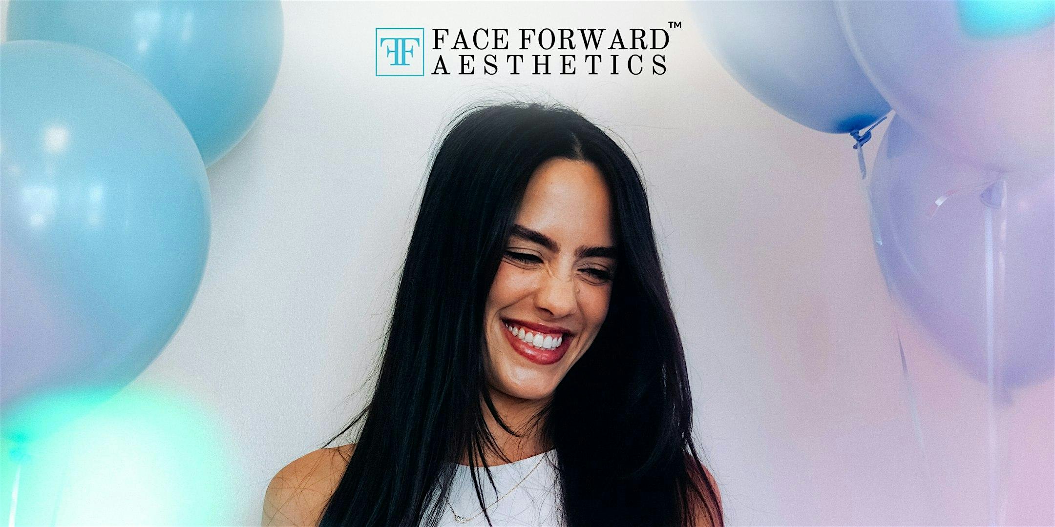 Face Forward Aesthetics Avon Grand Opening Event at Face Forward Aesthetics Avon (located in French Creek Square) – Avon, OH