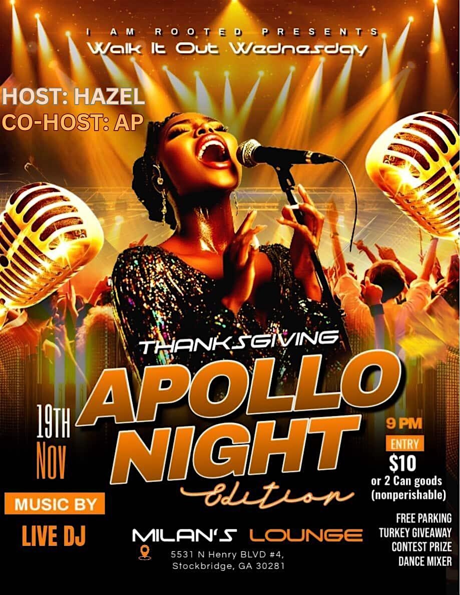 Apollo Night Thanksgiving Edition| Walk It Out Wednesday at Milan’s Lounge – Stockbridge, GA