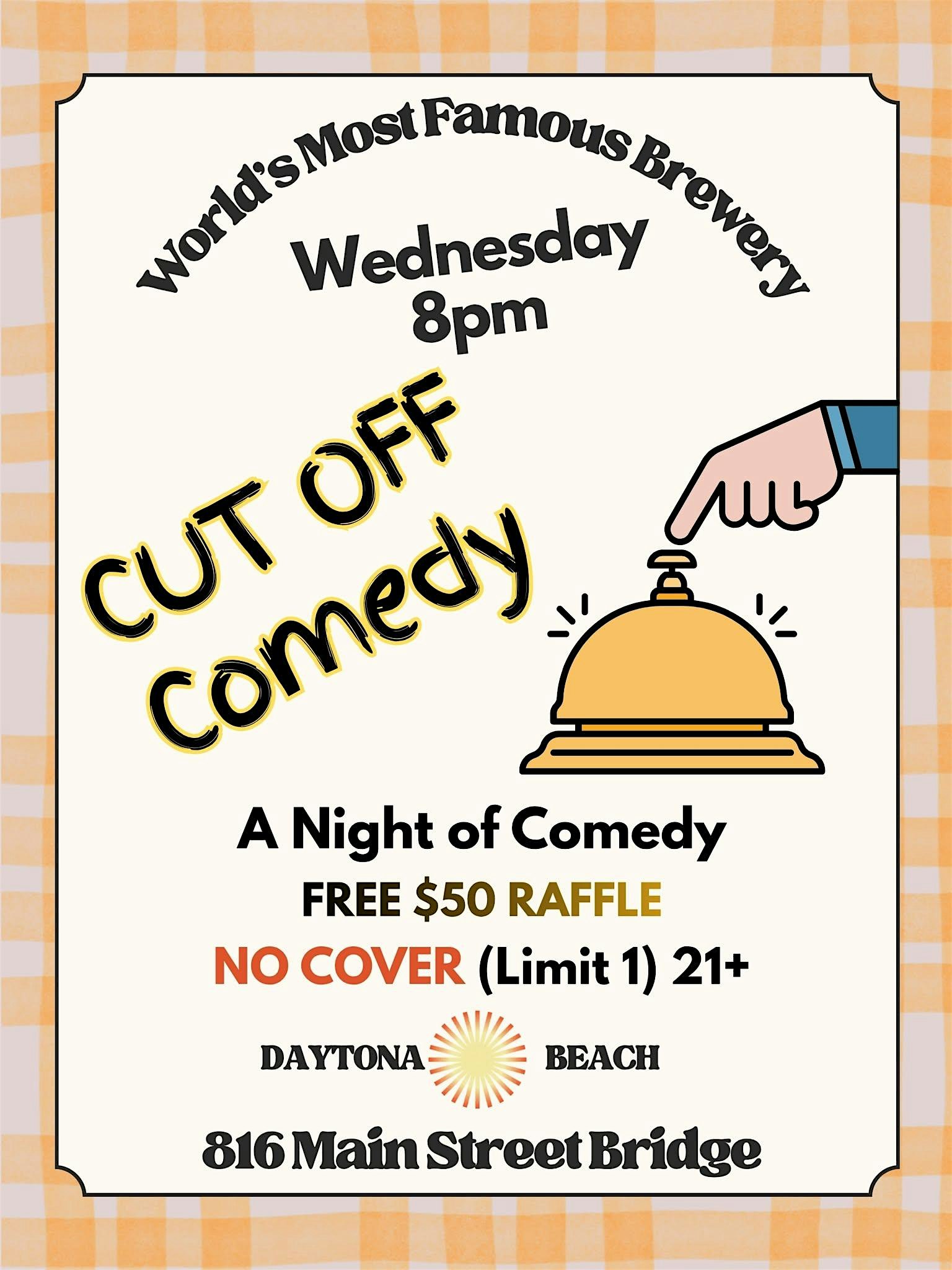 Cut Off Comedy at World’s Most Famous Brewery – Daytona Beach, FL