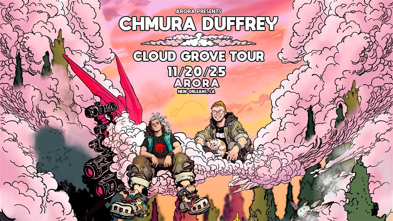 CHMURA & DUFFREY at ARORA – New Orleans, LA