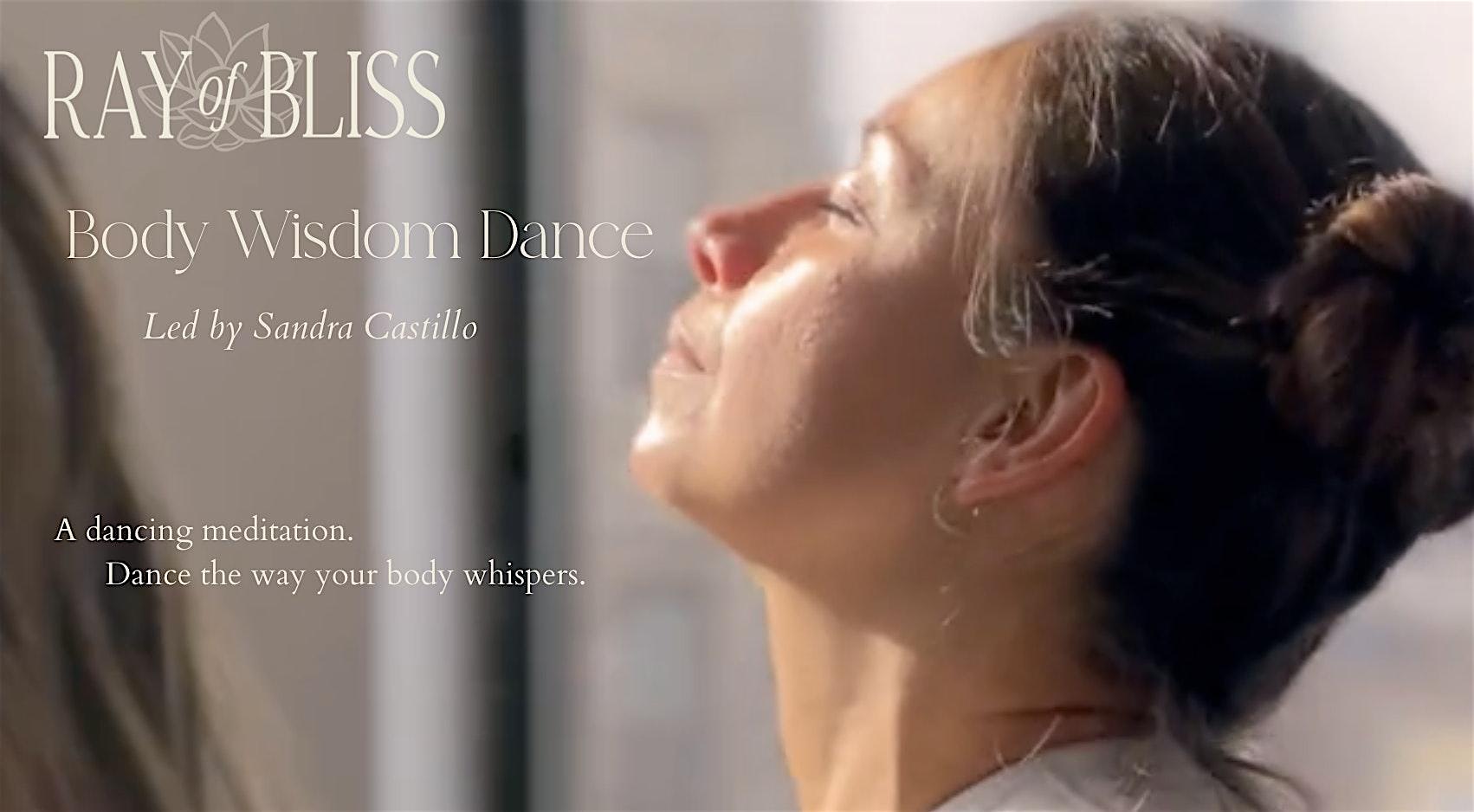 Body Wisdom Dance at Ray of Bliss Yoga + Wellness – Queens, NY
