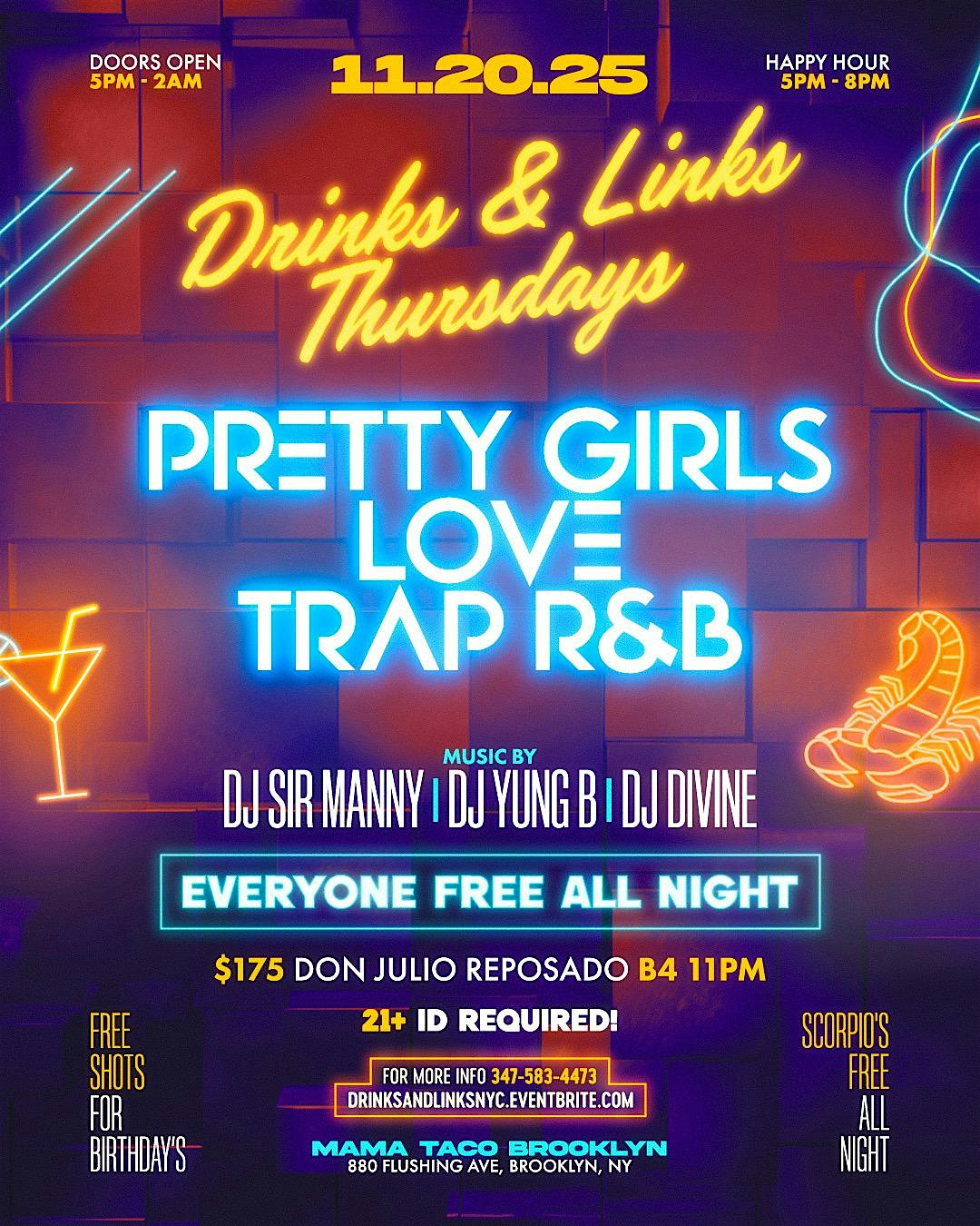 Pretty Girls Love TRAP R&B Thursday Nov.20th at Mama Taco BK at MAMATACO – Brooklyn, NY