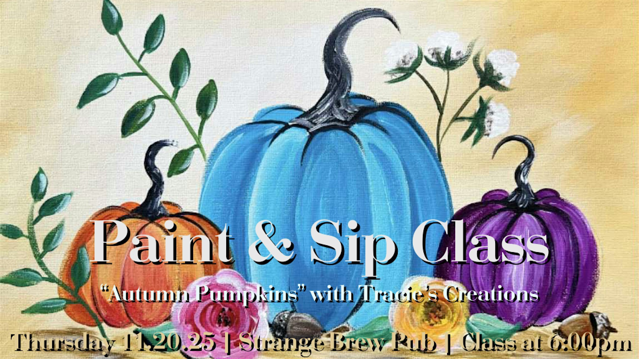 Paint & Sip Class | Autumn Pumpkins at Strange Brew Pub – Norwich, CT