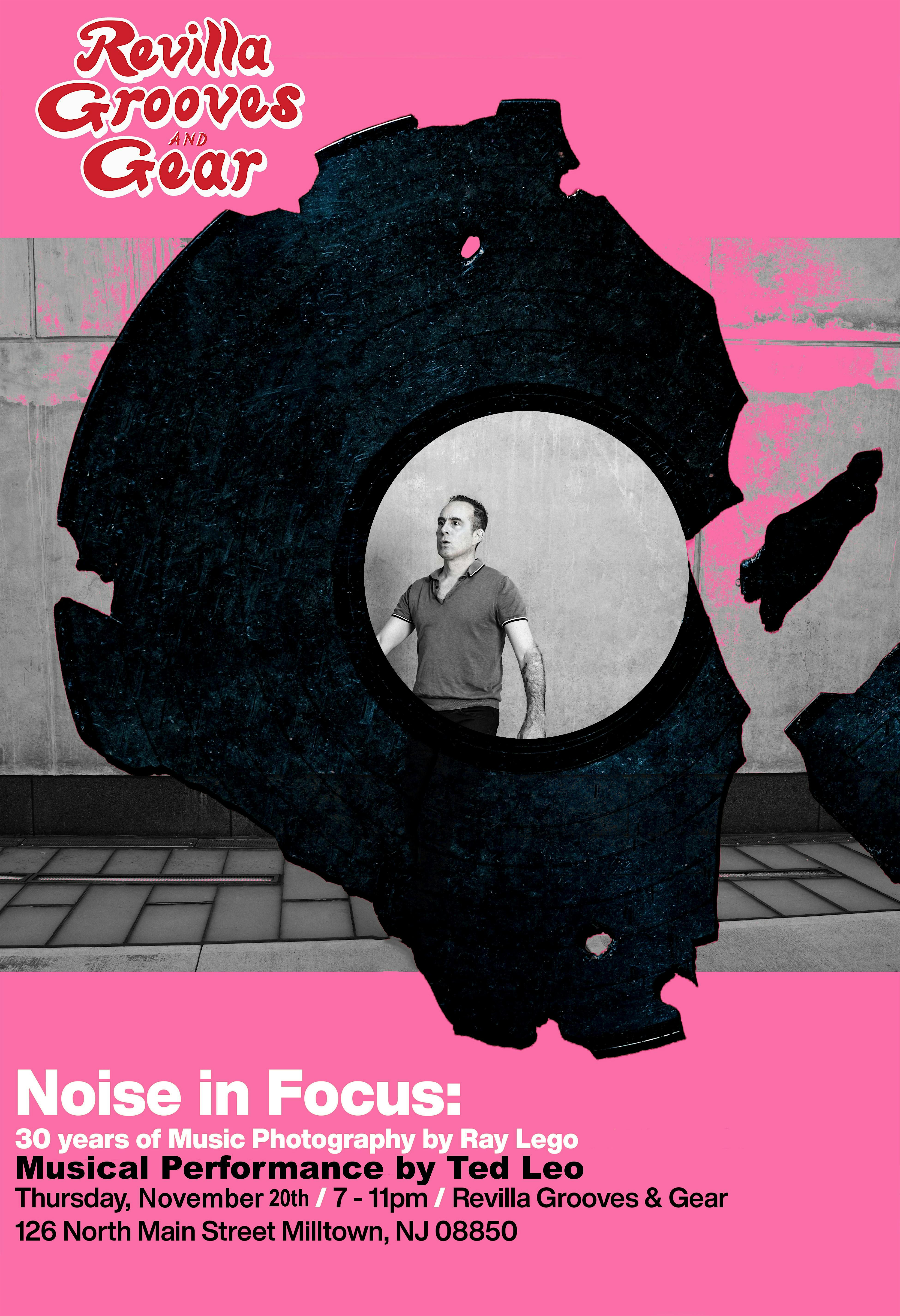 Noise In Focus: Closing Night w/Ted Leo & Ray Lego at Revilla Grooves & Gear – Milltown, NJ