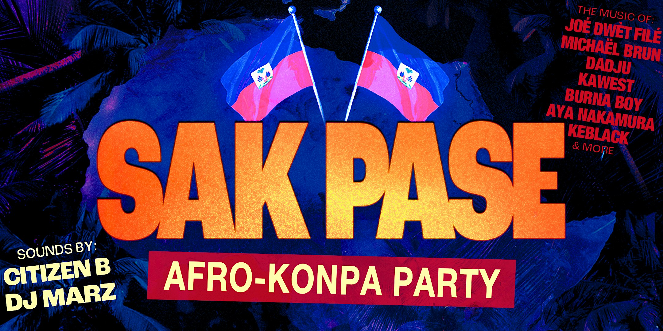 Sak Pase: Afro-Konpa Party w/ Miabelle, Citizen B, & DJ Marz at SOB’s – New York, NY