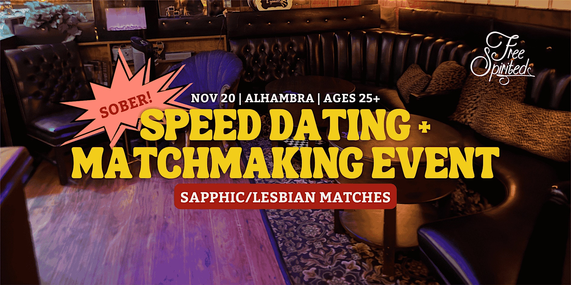 Sober Speed Dating | Lesbian/Sapphic Matches | Alhambra | Ages 25+ at Free Spirited – Alhambra, CA