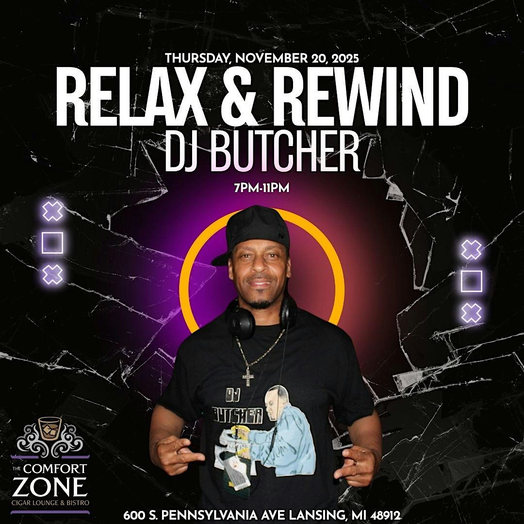 Relax & Rewind w/ DJ Butcher at The Comfort Zone Cigar Lounge & Bistro – Lansing, MI