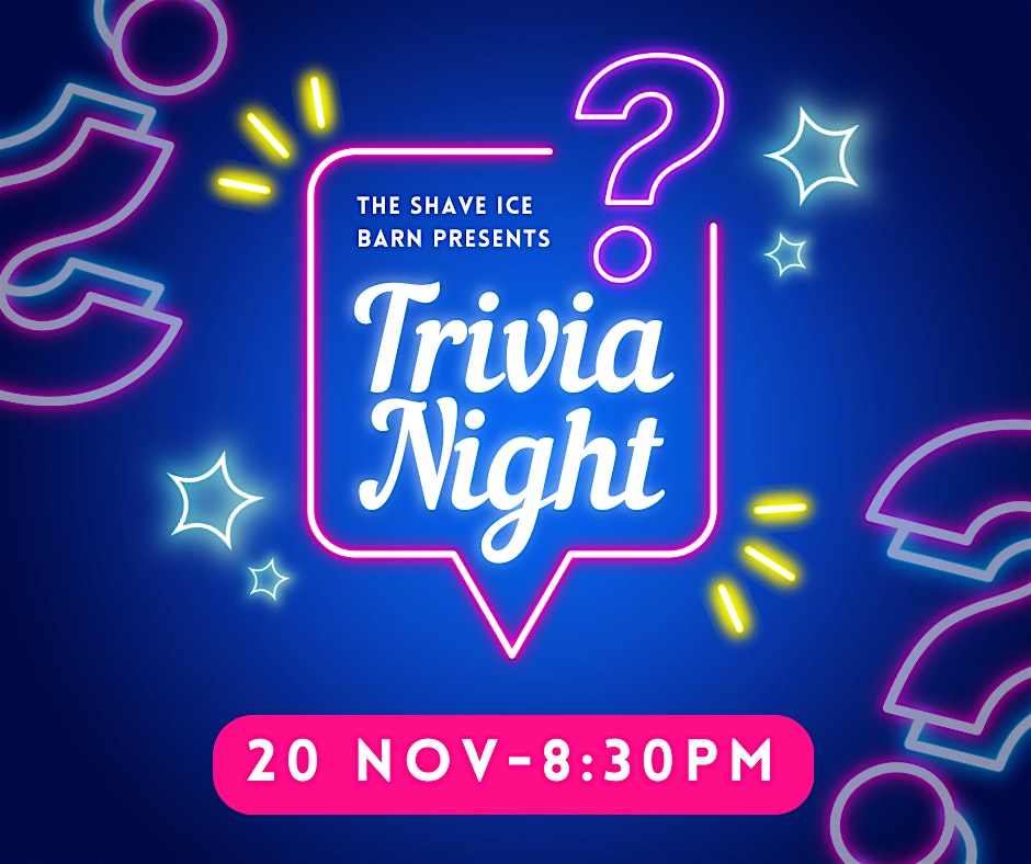 TRIVIA NIGHT – Shave Ice Barn at The Shave Ice Barn & Sweets – Dyersburg, TN