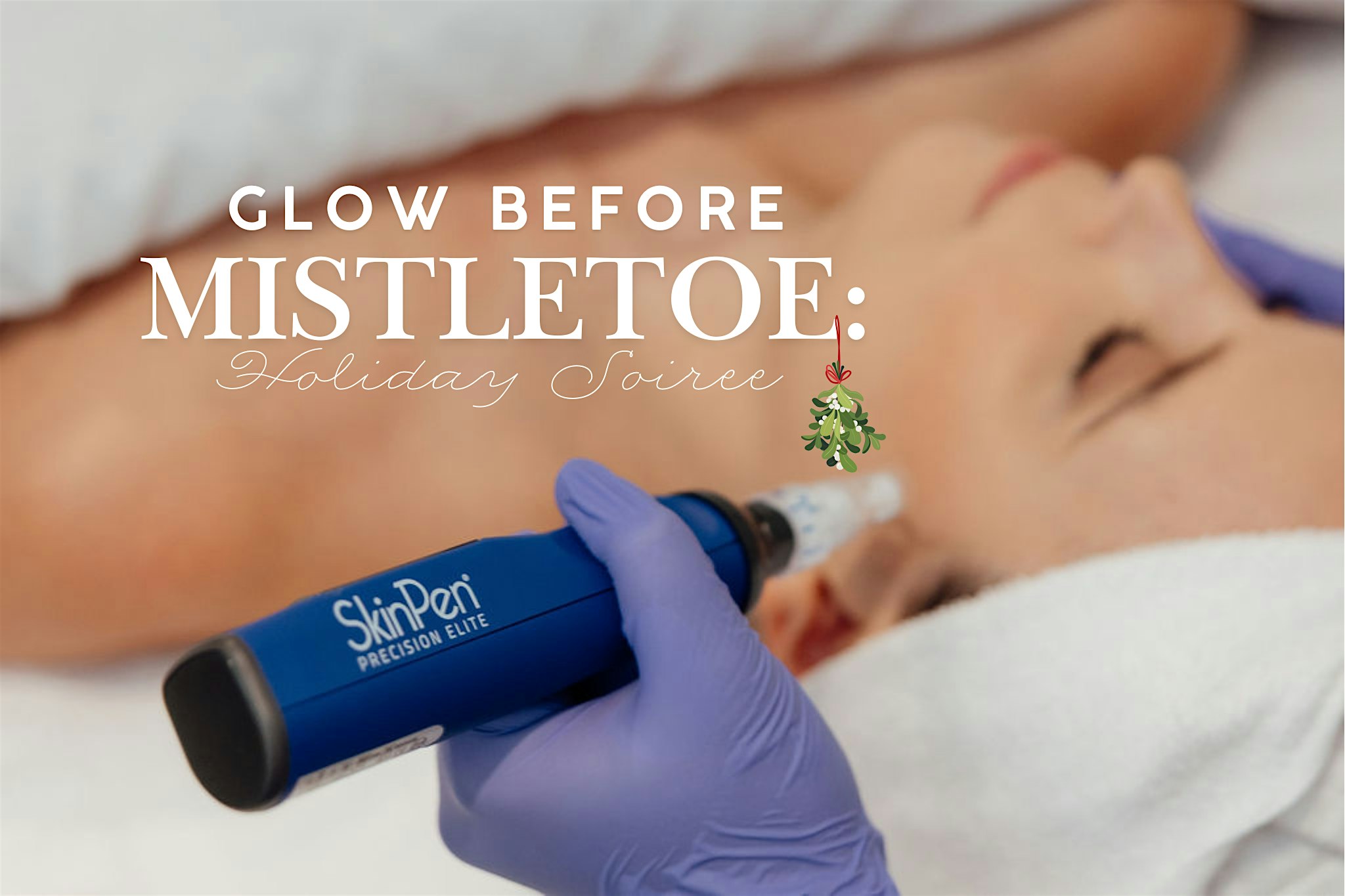 Glow Before Mistletoe: Holiday Soiree at Bare Necessities Spa + MedSpa – Upper Kirby – Houston, TX