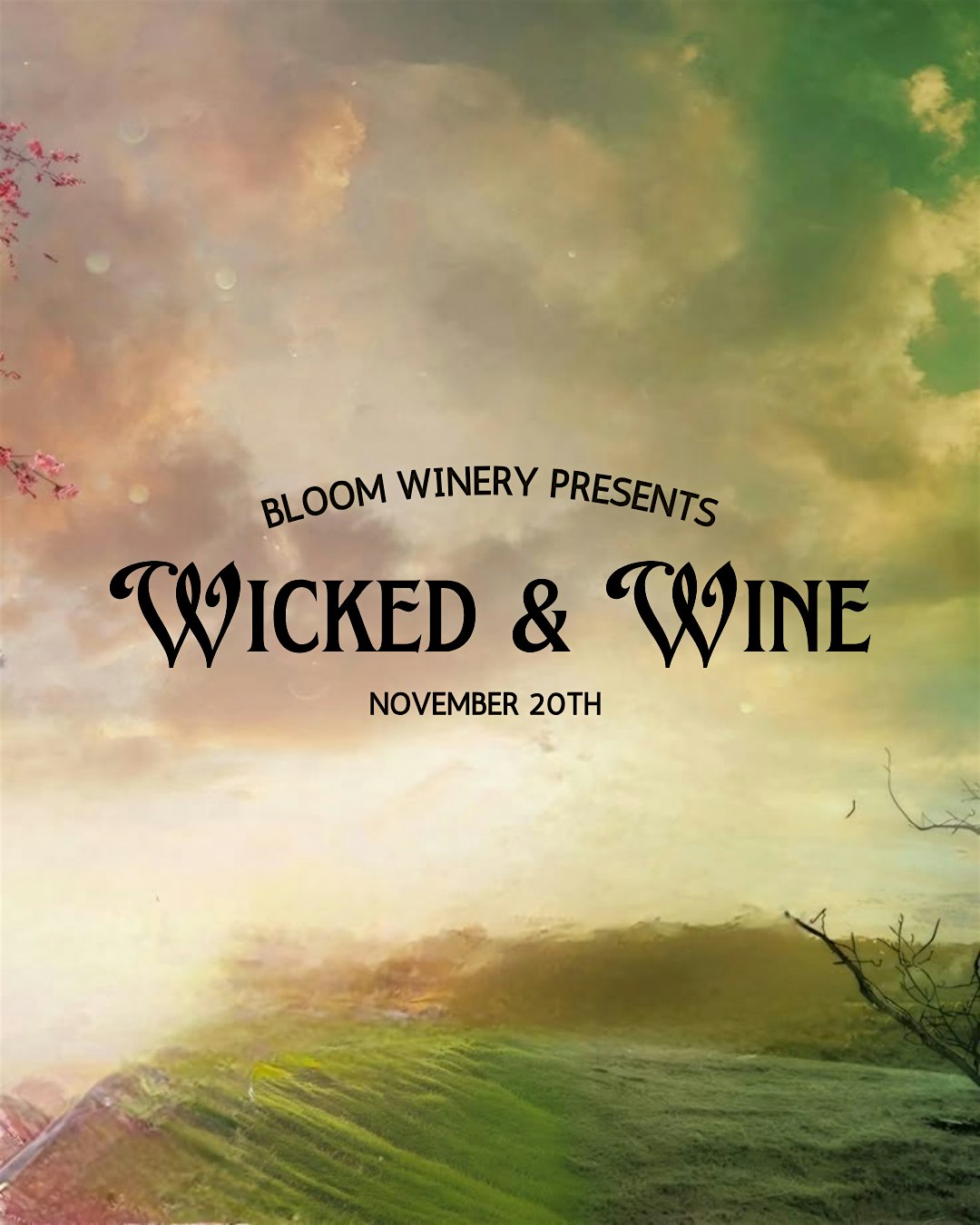Wicked & Wine in Rogersville at Bloom Winery – Rogersville, AL