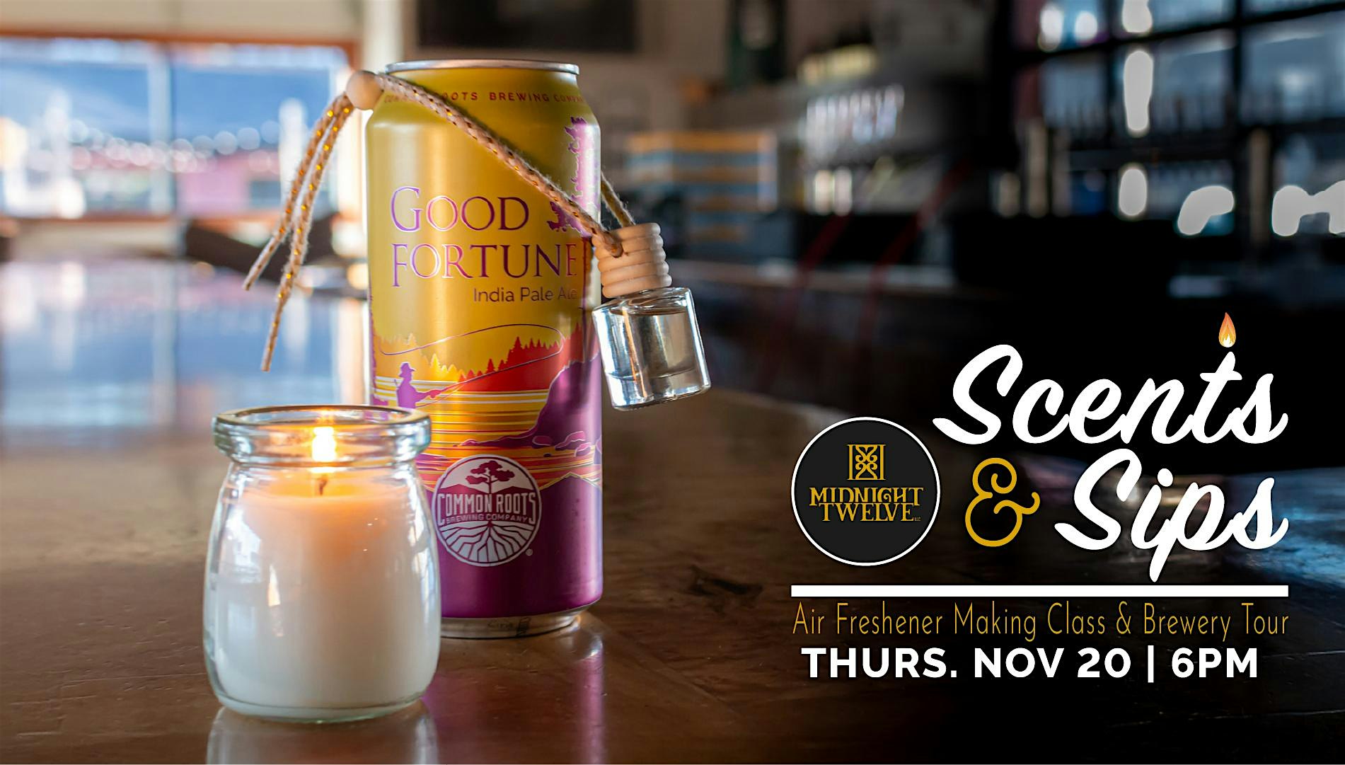 Scents and Sips at Common Roots Brewing Company – South Glens Falls, NY