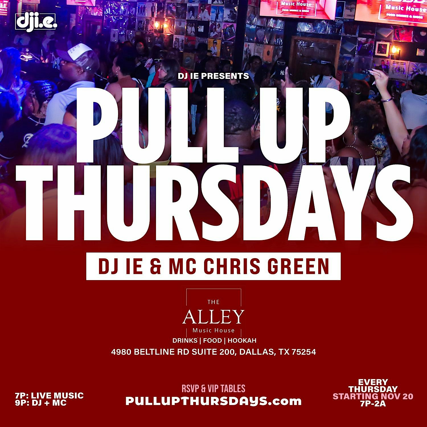 Pull Up Thursdays @ The Alley Music House at The Alley Music House – Dallas, TX