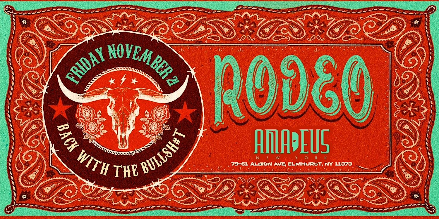Friday November 21nd 2025: Rodeo at Amadeus Nightclub at Amadeus Nightclub – Queens, NY