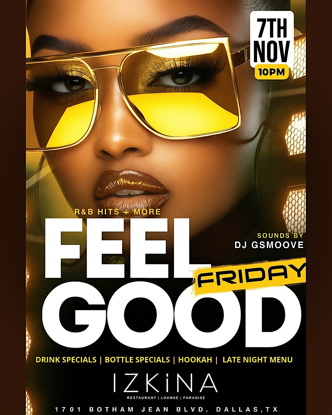 FEEL GOOD FRIDAYS AT IZKINA RESTAURANT AND LOUNGE at Izkina Restaurant & Lounge – Dallas, TX