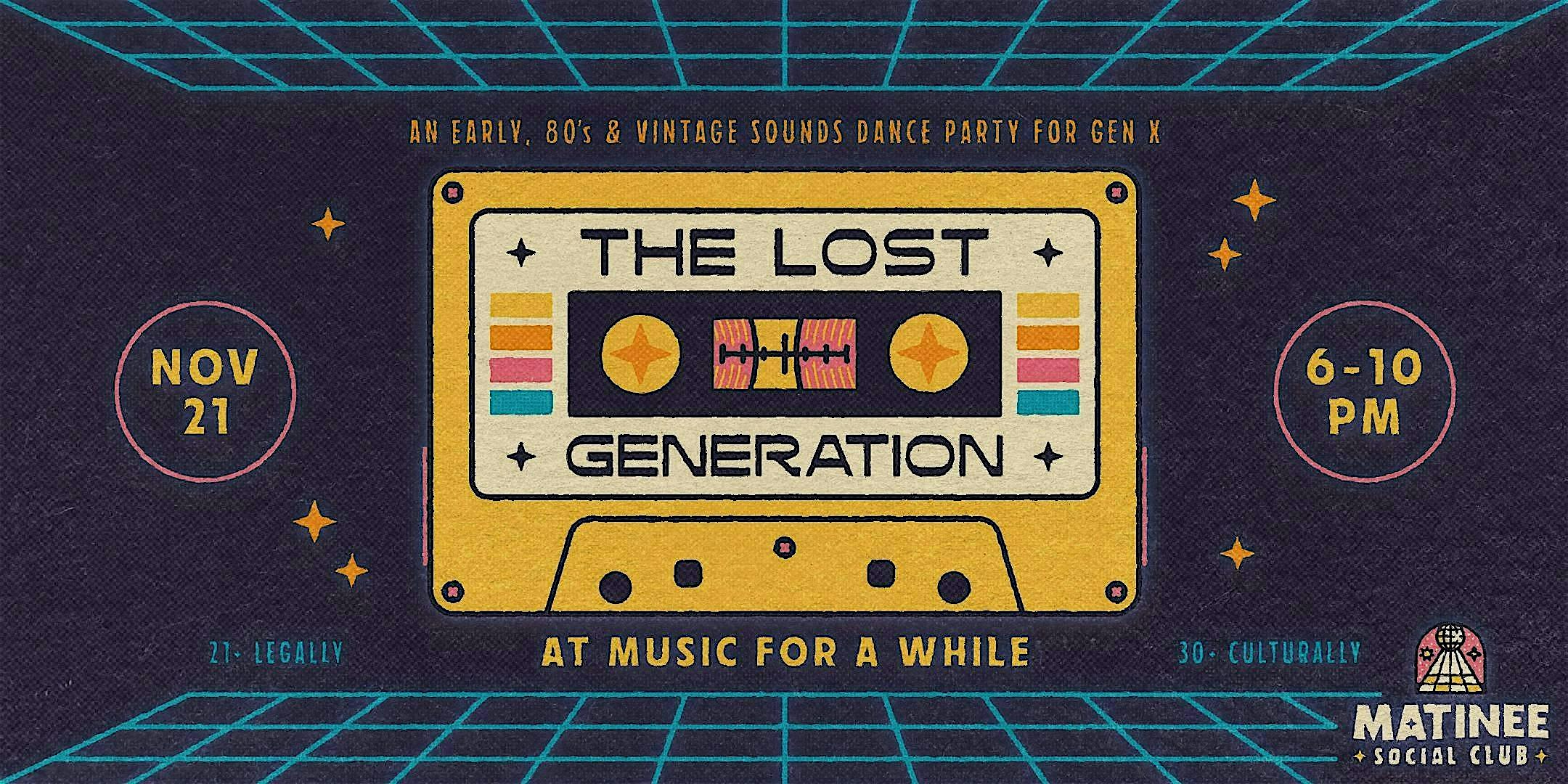 The Lost Generation [80s + Gen X Matinee] at Music For A While – New York, NY