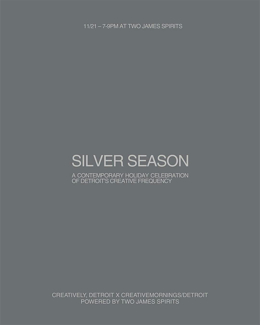 Silver Season: Two James Spirits x Creative Mornings Detroit at Two James Spirits – Detroit, MI