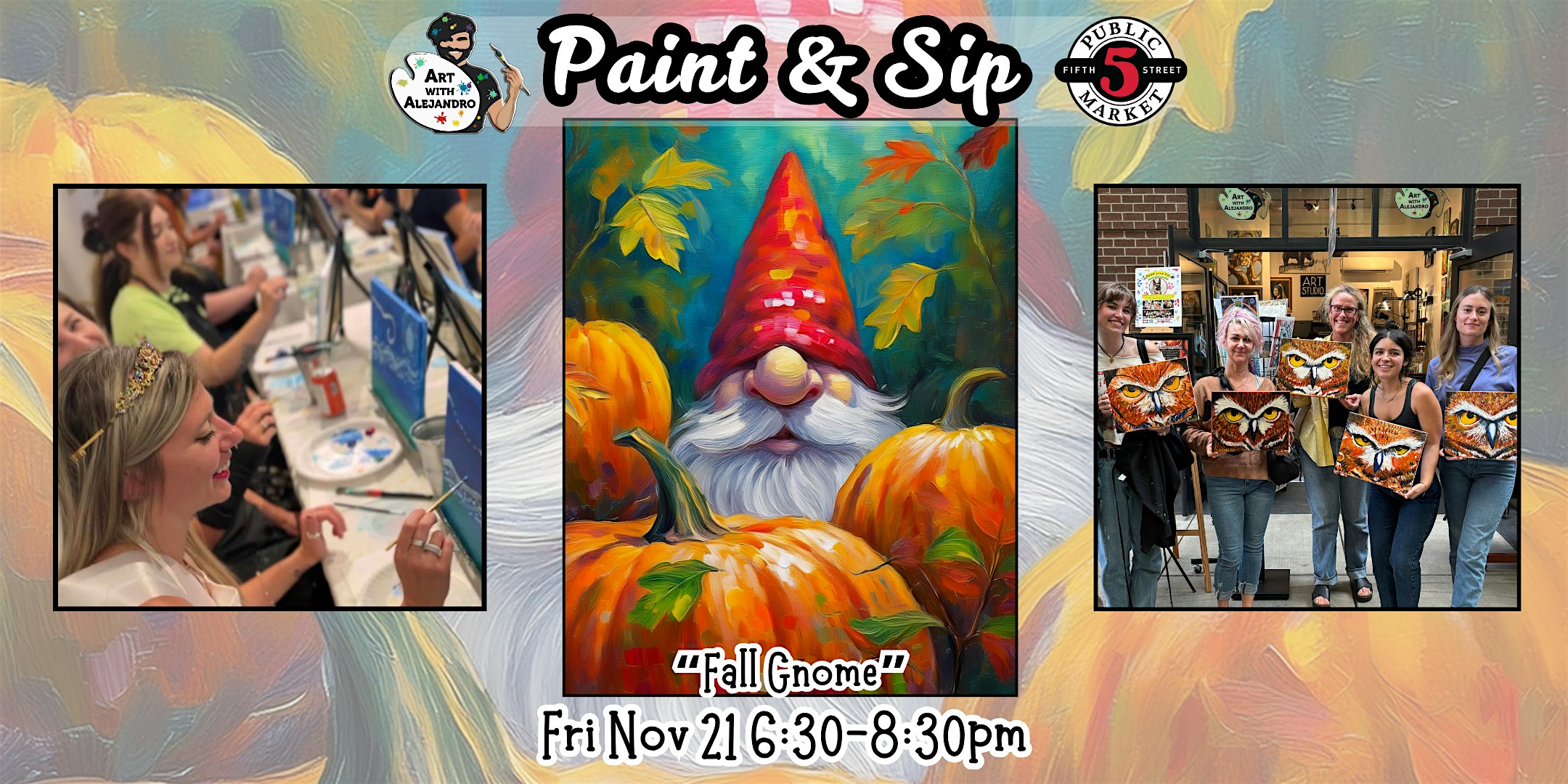 Copy of Paint & Sip at 5th St Alley “Fall Gnome” at Art with Alejandro – Eugene, OR