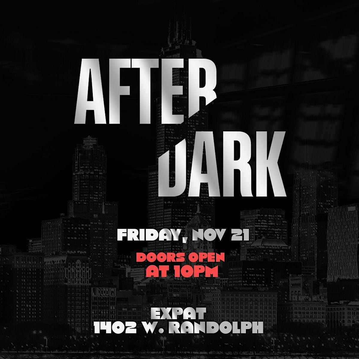 “After Dark” at Expat – Chicago, IL