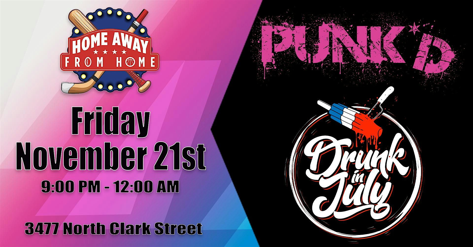 Punk’d and Drunk in July at Home Away From Home – Chicago, IL