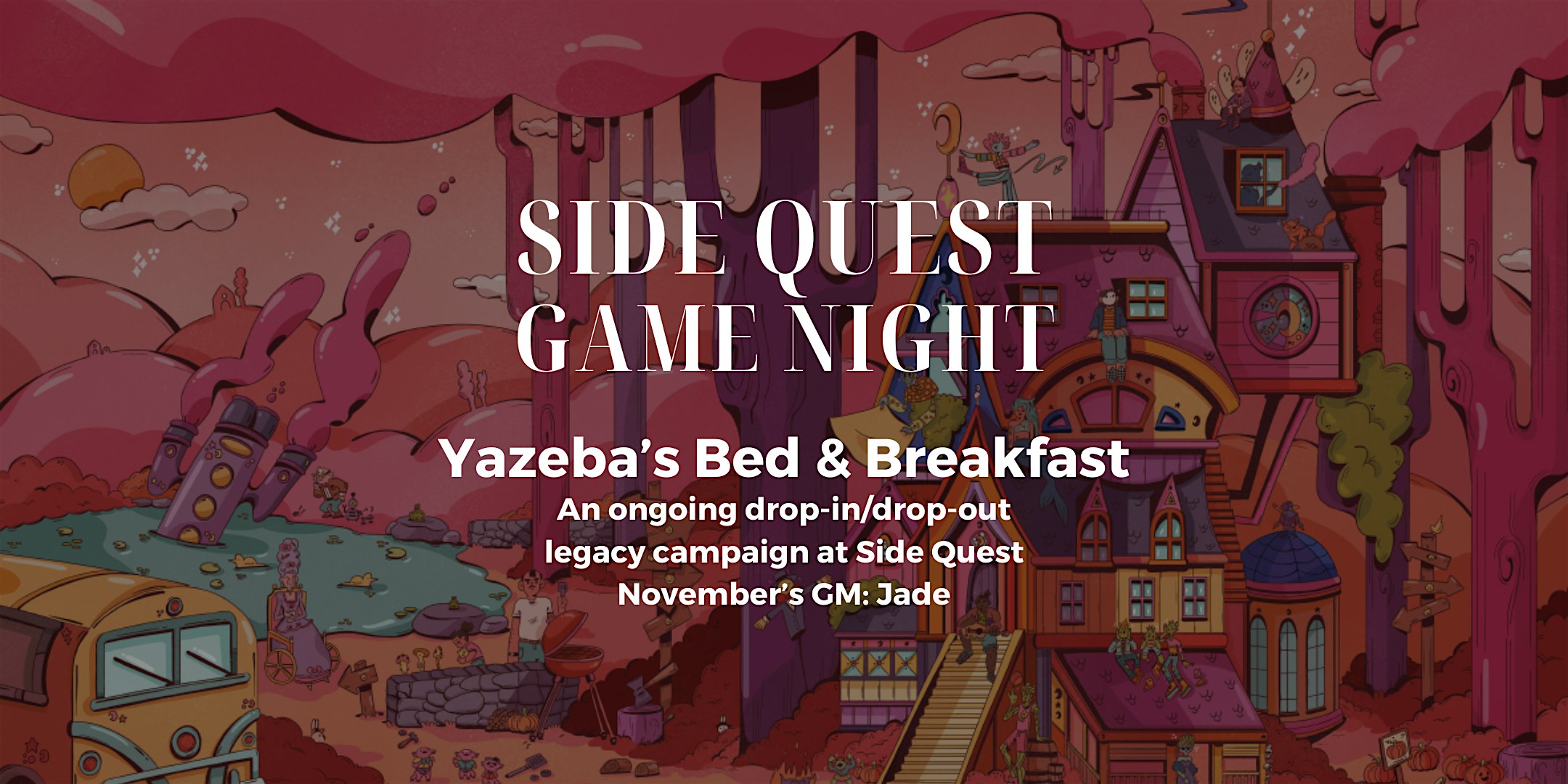 Yazeba’s Bed & Breakfast @ SQBG at Side Quest Books & Games – Somerville, MA