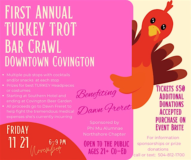 Turkey Trot Bar Crawl benefiting Dawn Freret at Southern Hotel (check in and first bar stop) – Covington, LA