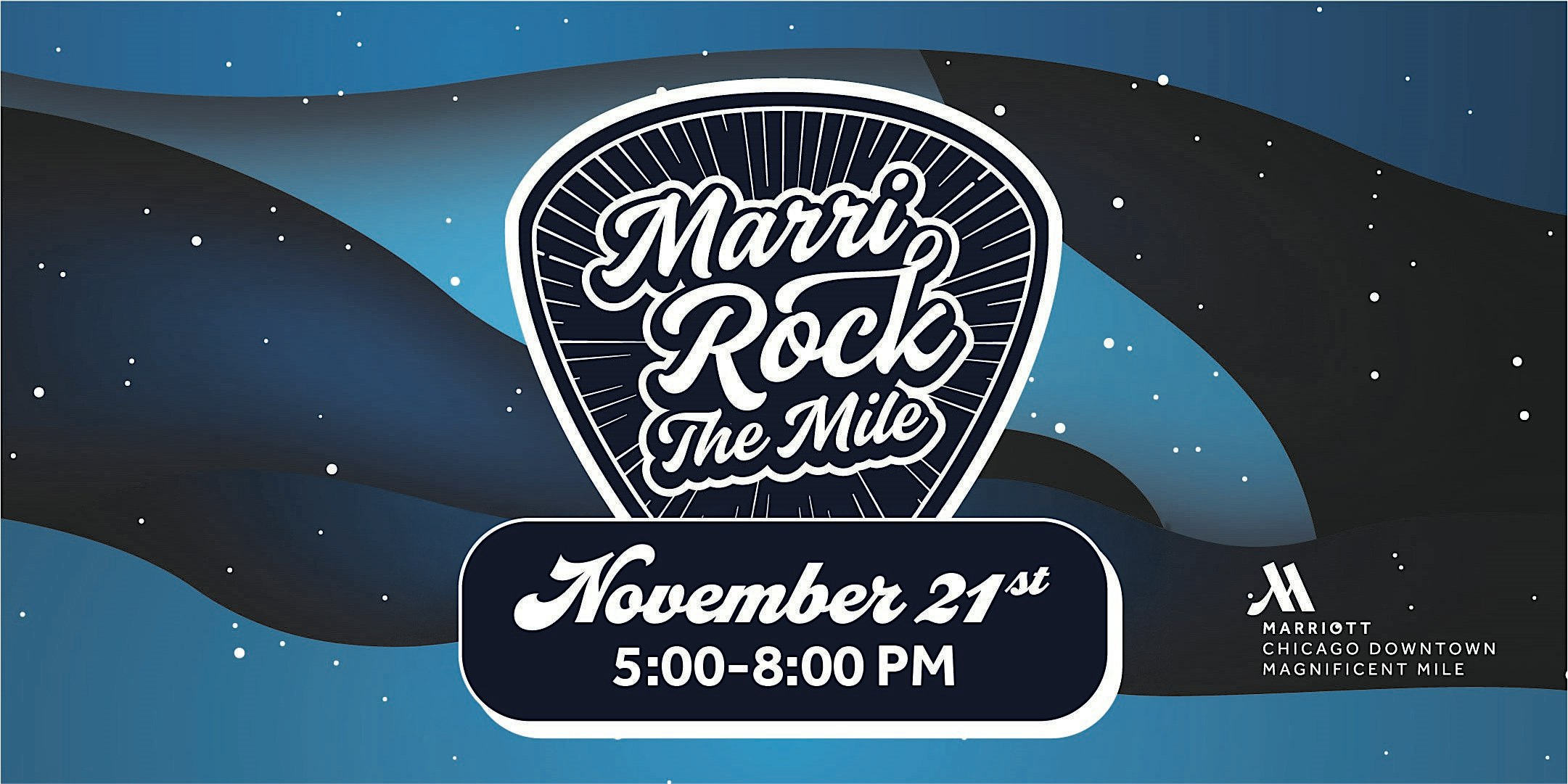Marri Rock the Mile at Chicago Marriott Downtown Magnificent Mile – Chicago, IL
