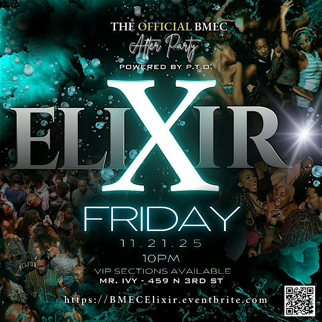 Elixir – Official BMEC After Party at Mr. Ivy – Philadelphia, PA