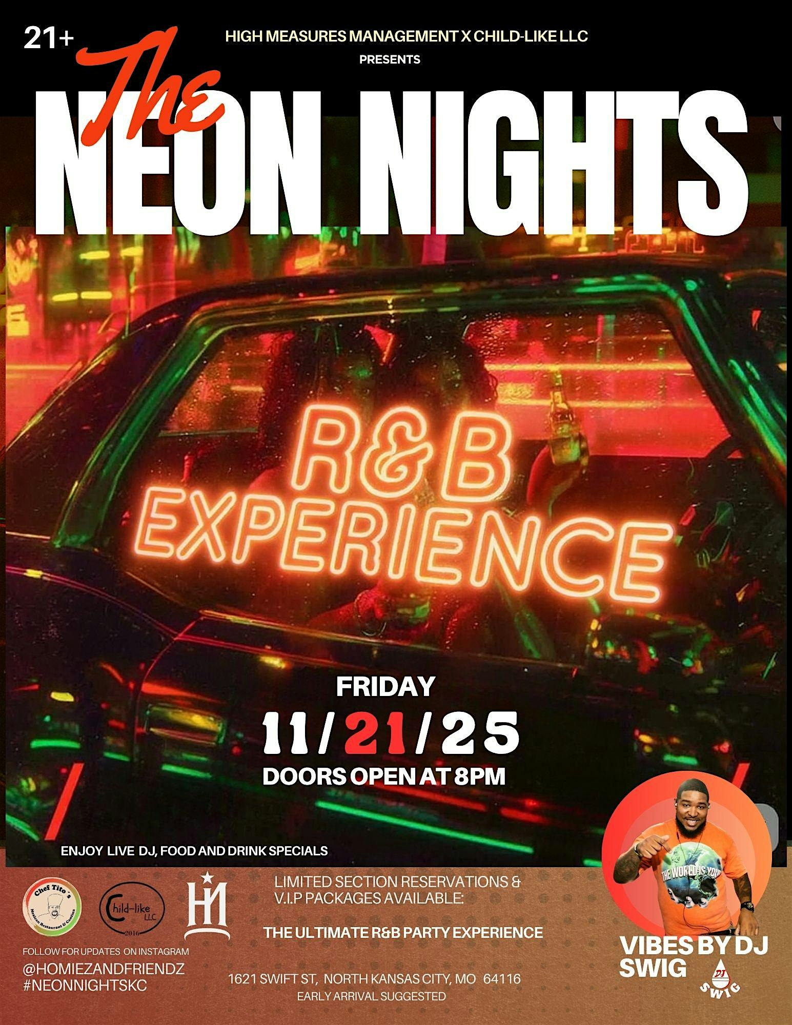 The Neon Nights an RnB Experience at 1621 Swift St – North Kansas City, MO