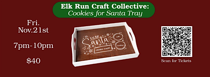 Elk Run Craft Collective: Cookies for Santa Tray at Elk Run Vineyards – Mount Airy, MD