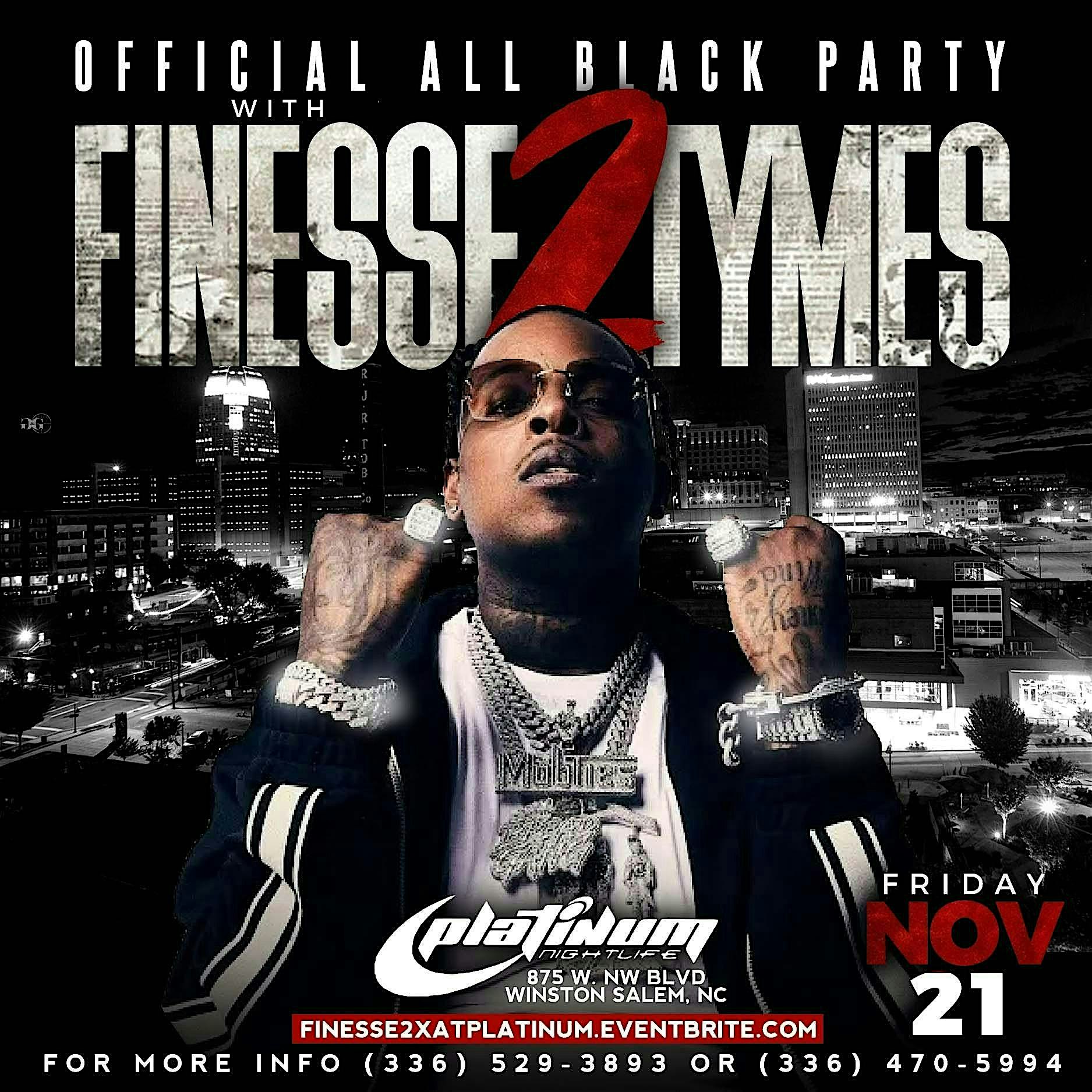 The Official All Black Party Ft. Finesse 2x -Platinum Nightlife Takeover at Platinum Nightlife – Winston-Salem, NC