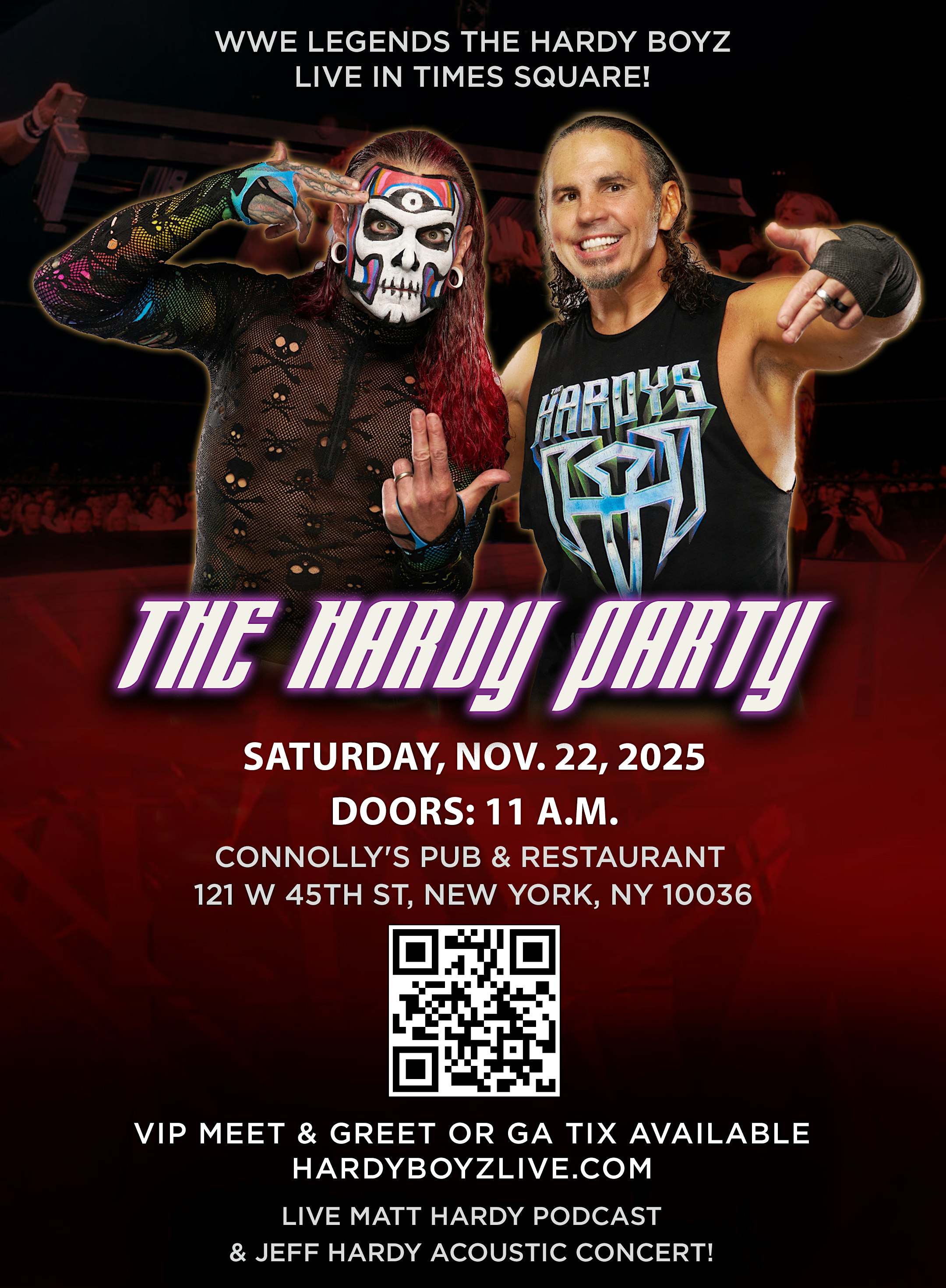 The Hardy Party in NYC! WWE Legends The Hardy Boyz LIVE! at Connolly’s – New York, NY