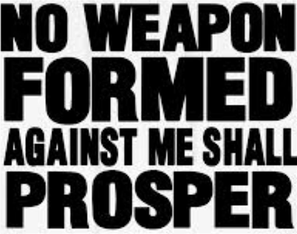 NO WEAPON FORMED AGAINST ME SHALL PROSPER at Lowrie Street – Pittsburgh, PA