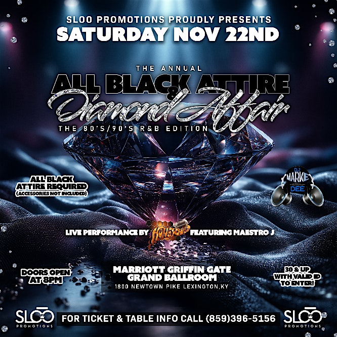 The Sloo Promotions Annual All Black Attire & Diamond Affair at Marriott Lexington Griffin Gate Golf Resort & Spa – Lexington, KY