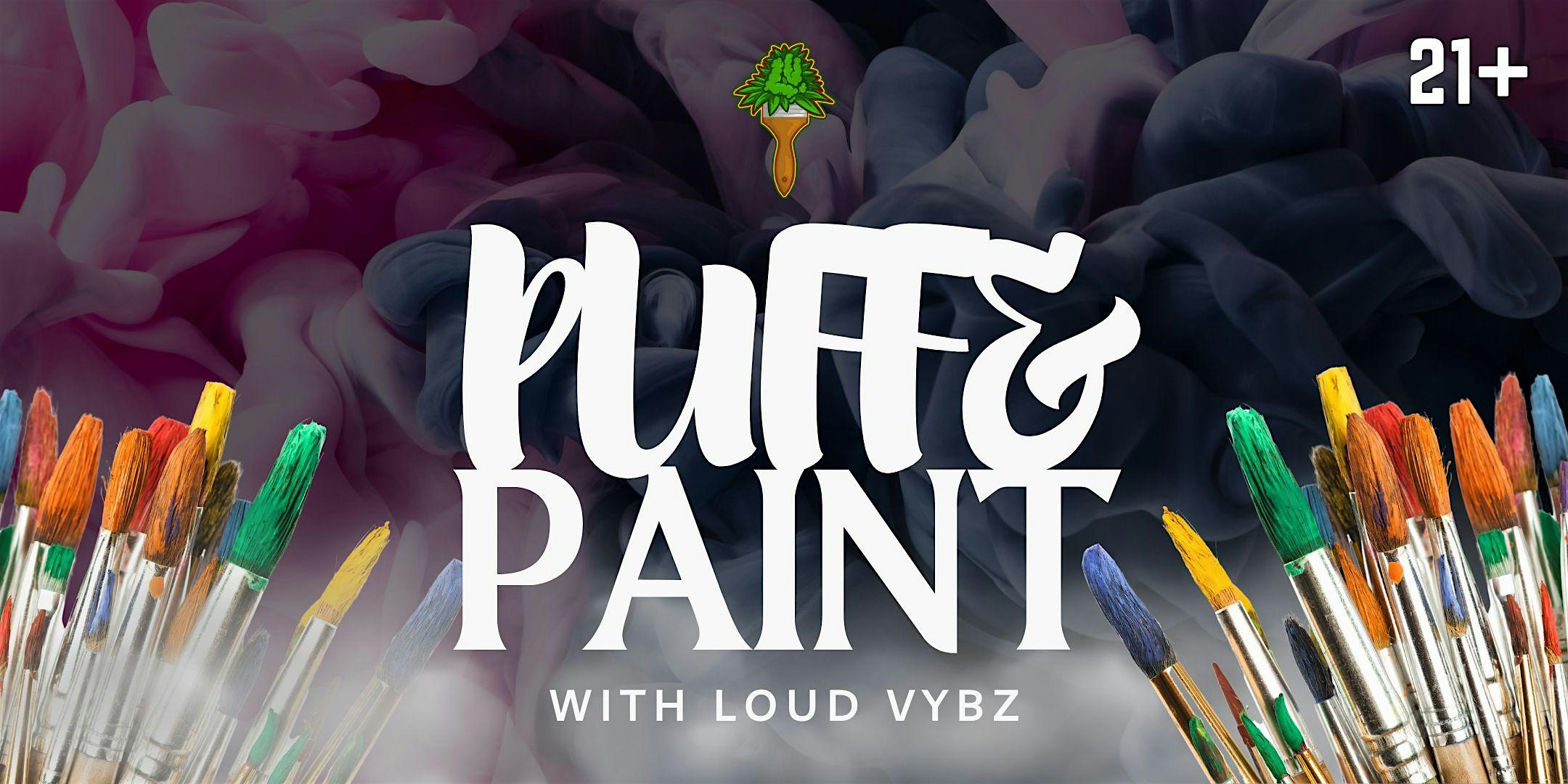 Puff & Paint w/ Loud Vybz at Two7 Art Studio & Gallery – Baltimore, MD