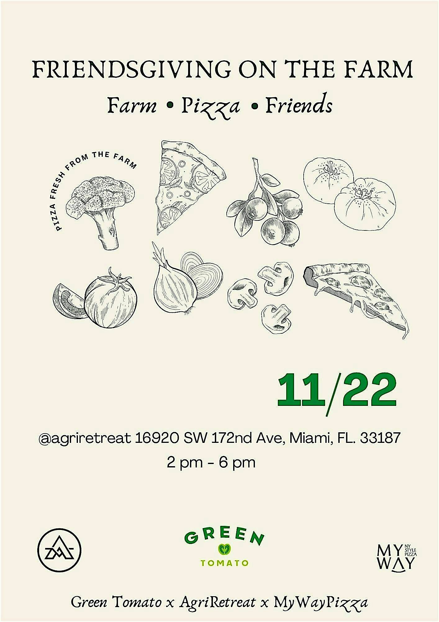 Wood-Fired Friendsgiving — Green Tomato x MyWay Pizza x AgriRetreat at 16920 SW 172nd Ave – Miami, FL