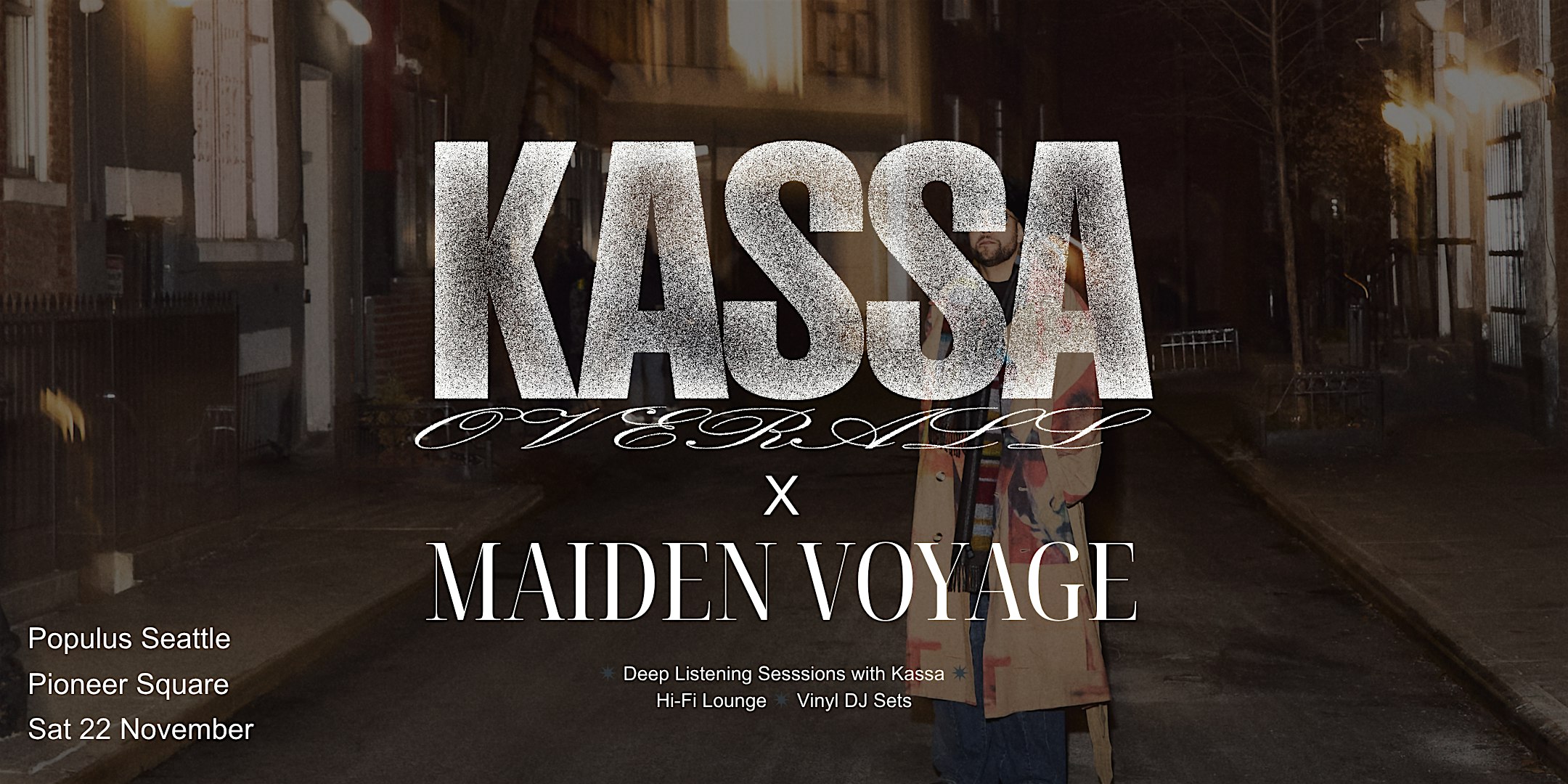 Kassa Overall x Maiden Voyage: Listening Sessions and HiFi Lounge at Populus Seattle – Seattle, WA